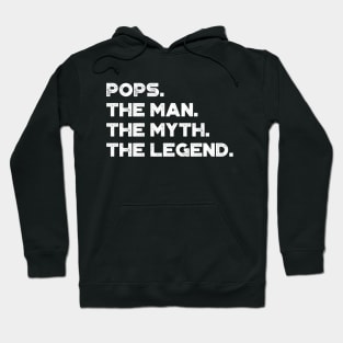 Pops The Man The Myth The Legend White Funny Father's Day Hoodie